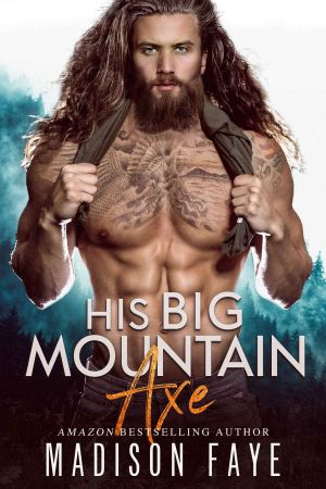 [Blackthorn Mountain Men 04] • His Big Mountain Axe